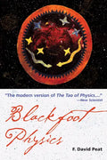 Blackfoot Physics: A Journey Into the Native American Worldview - Paperback