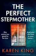 The Perfect Stepmother: A totally gripping psychological suspense thriller - Paperback
