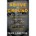 Above the Ground - Hardcover