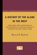 A History of the Alans in the West: From Their First Appearance in the Sources of Classical Antiquity through the Early Middle Ages - Paperback