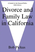 Divorce and Family Law in California: A Guide for the General Public - Paperback