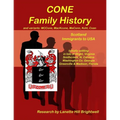 The CONE FAMILY HISTORY and its Variants such as MacCone, Kohn, Koen Coen, etc. - Paperback
