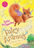 Sophie the Squirrel: Fairy Animals of Misty Wood - Paperback
