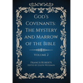 God's Covenants: The Mystery and Marrow of the Bible Volume 2 - Hardcover