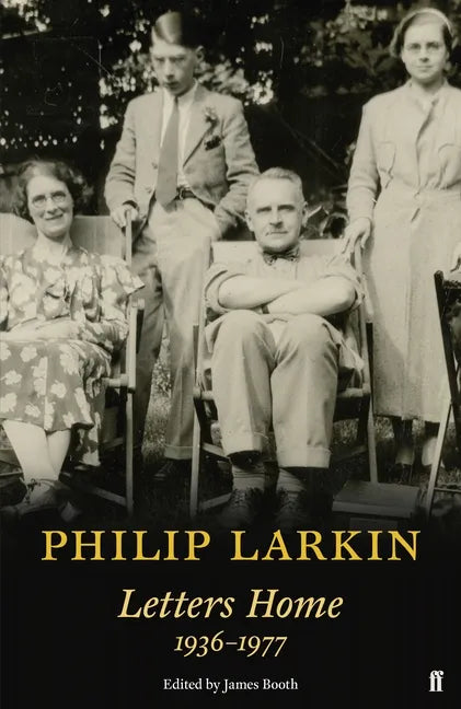 Philip Larkin: Letters Home - Paperback
