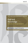 God and Knowledge: Herman Bavinck's Theological Epistemology - Paperback