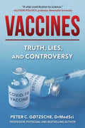 Vaccines: Truth, Lies, and Controversy - Hardcover