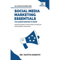 Social Media Marketing Essentials You Always Wanted To Know - Paperback