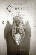 The Call of Cthulhu and Other Weird Stories: (Penguin Classics Deluxe Edition) - Paperback