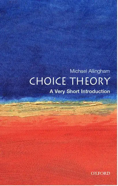 Choice Theory: A Very Short Introduction - Paperback