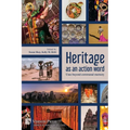 Heritage as an action word: Uses beyond communal memory - Paperback