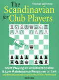 The Scandinavian for Club Players: Start Playing an Unsidesteppable & Low Maintenance Response to 1.E4 - Paperback