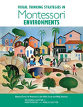 Visual Thinking Strategies in Montessori Environments - Paperback