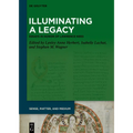 Illuminating a Legacy: Essays in Honor of Lawrence Nees - Hardcover