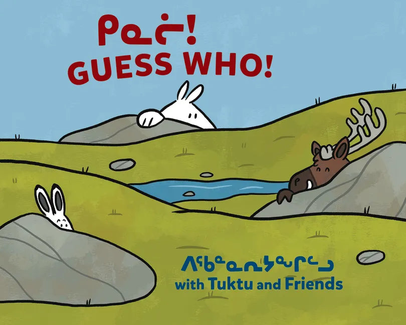 Guess Who? with Tuktu and Friends: Bilingual Inuktitut and English Edition - Board Book