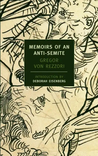 Memoirs of an Anti-Semite: A Novel in Five Stories - Paperback