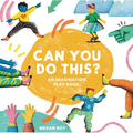 Can You Do This?: An Imagination Play Book - Hardcover