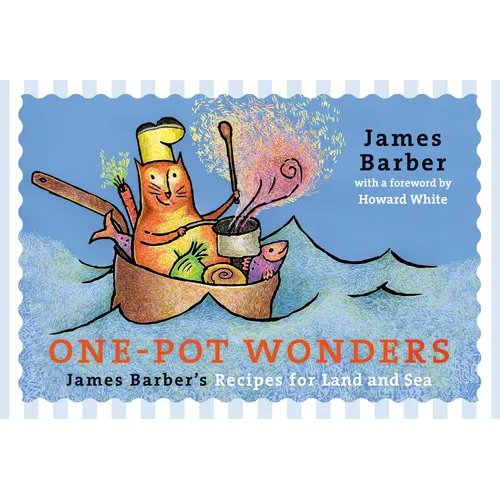 One-Pot Wonders: James Barber's Recipes for Land and Sea - Paperback