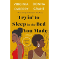 Tryin' to Sleep in the Bed You Made - Paperback