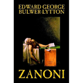 Zanoni by Edward George Lytton Bulwer-Lytton, Fiction, Occult & Supernatural - Hardcover