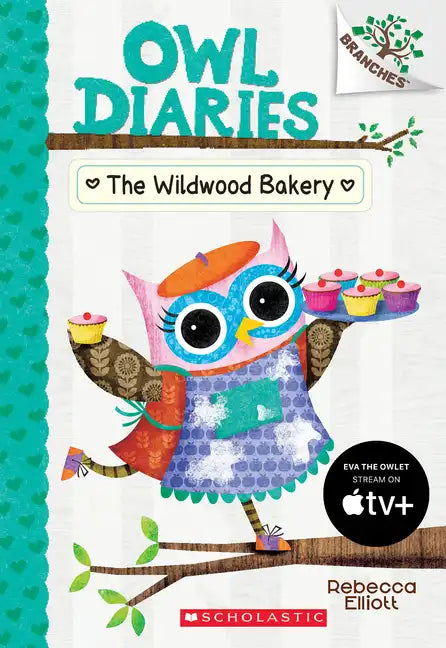 The Wildwood Bakery: A Branches Book (Owl Diaries #7): Volume 7 - Paperback