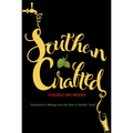 Southern Crafted: Ten Nashville Craft Breweries Dedicated to Making Sure the Beer Is Drinkin Good - Paperback