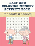 Easy and Relaxing memory activity book for adults & seniors: Extra large print word search puzzle book for grandma grandpa seniors and adults, Fun Gam - Paperback
