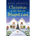 Christmas at the Inn on Bluebell Lane: An absolutely gorgeous heart-warming Christmas read - Paperback