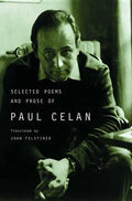 Selected Poems and Prose of Paul Celan - Paperback