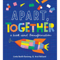 Apart, Together: A Book about Transformation - Hardcover