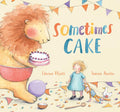 Sometimes Cake - Hardcover