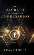 El secreto de los grandes empresarios - Hardcover