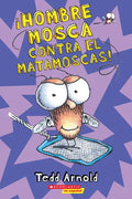 ¡Hombre Mosca Contra El Matamoscas! (Fly Guy vs. the Flyswatter!): Volume 10 - Paperback