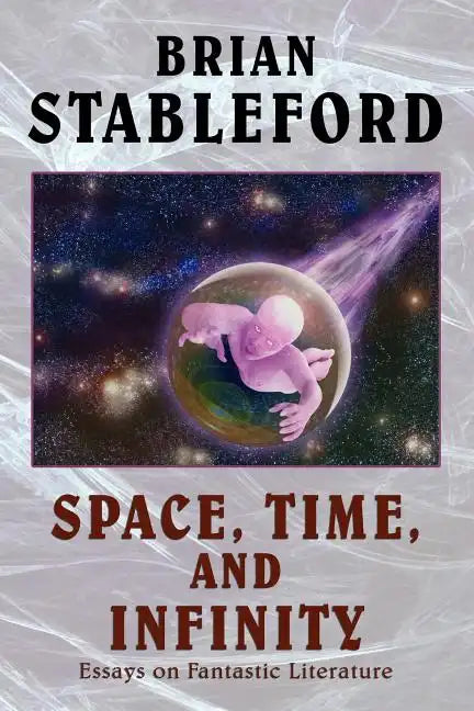 Space, Time, and Infinity: Essays on Fantastic Literature - Paperback