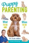 Puppy Parenting: What to Do and When to Do It - Paperback