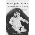 El peque Adolf y los demonios de la mente: El joven Hitler 1 - Paperback