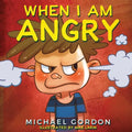 When I Am Angry: Kids Books about Anger, ages 3 5, children's books - Paperback