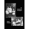 An American Amalgam - Hardcover