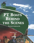 PT Boats Behind The Scenes - Paperback