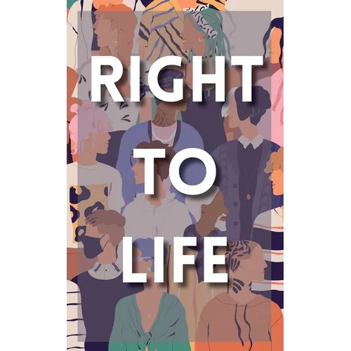 Right to Life: A Human Rights Anthology - Paperback