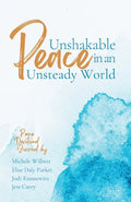 Unshakable Peace in an Unsteady World: Peace Devotional Journal - Paperback