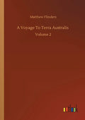 A Voyage To Terra Australis: Volume 2 - Paperback
