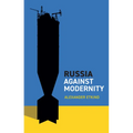 Russia Against Modernity - Paperback