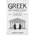 Greek Mythology: A Collection of the Best Greek Myths - Hardcover