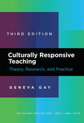 Culturally Responsive Teaching: Theory, Research, and Practice - Paperback