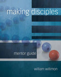 Making Disciples: Mentor Guide - Paperback
