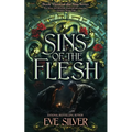 Sins of the Flesh: A Dark Fantasy Romance - Paperback