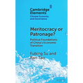 Meritocracy or Patronage? - Hardcover