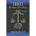 T.R.U.S.T The Reason U See Things: He can Be. - Paperback