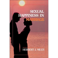 Sexual Happiness in Marriage, Revised Edition: An Honest Discussion of the Role of Sex in Marriage - Paperback
